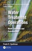 Mathematics Manual for Water and Wastewater Treatment Plant Operators. Water Treatment Operations