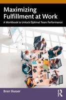Maximizing Fulfillment at Work