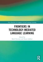 Frontiers in Technology-Mediated Language Learning