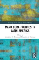 Mano Dura Policies in Latin America
