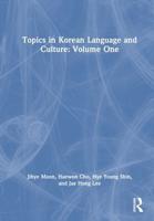Topics in Korean Language and Culture. Volume 1