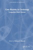 Case Reports in Cardiology. Congenital Heart Disease