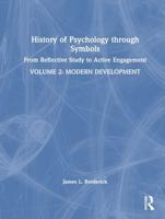 History of Psychology Through Symbols Volume 2 Modern Development