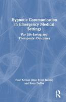 Hypnotic Communication in Emergency Medical Settings
