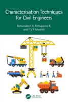 Characterization Techniques for Civil Engineers