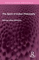 The Spirit of Indian Philosophy