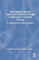 Redesigning Special Education Systems Through Collaborative Problem Solving