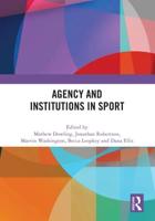 Agency and Institutions in Sport
