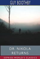 Dr. Nikola Returns (Esprios Classics)