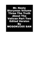 Mr. Nasty Storyman Volume Three The Truth About The Vatican Part Two Edited Version