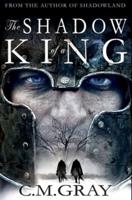 The Shadow of a King: Premium Hardcover Edition