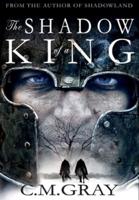 The Shadow of a King: Premium Hardcover Edition