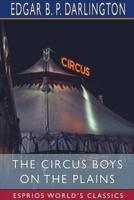 The Circus Boys on the Plains (Esprios Classics)