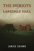 The Heriots of Larkdale Hall