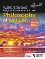 WJEC/EDUQAS Religious Studies for A Level & AS. Philosophy of Religion