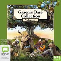 Graeme Base Collection. Vol. 3
