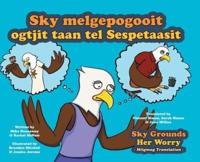 Sky Grounds Her Worry - Miigmag Translation
