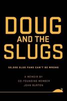 Doug and The Slugs