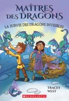 Maîtres Des Dragons: N° 22 - La Survie Des Dragons Invisibles