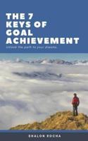 The Seven Keys of Goal Achievement