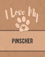 I Love My Pinscher