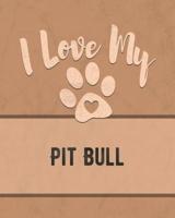 I Love My Pit Bull