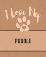 I Love My Poodle