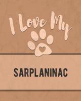 I Love My Sarplaninac