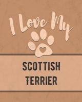 I Love My Scottish Terrier