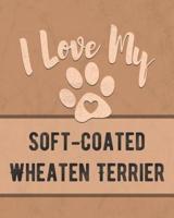 I Love My Soft-Coated Wheaten Terrier