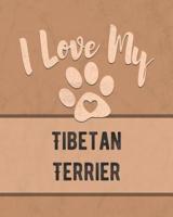 I Love My Tibetan Terrier