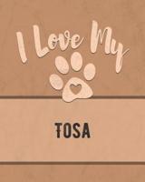 I Love My Tosa