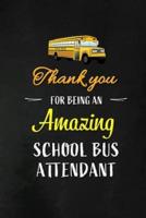 Thank You for Being an Amazing School Bus Attendant