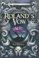 Roland's Vow: (Book II Heirs of Vanity Series)