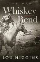 Whiskey Bend Part One