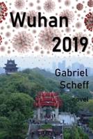 Wuhan 2019: A Novel on Dangerous Games in China