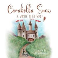 Carabella Snow : A Whisper In The Wind