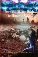 From the Killing Fields to Heaven's Gate: A True Story