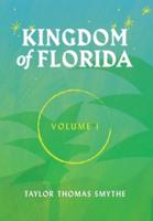 Kingdom of Florida, Volume 1: Books 1 - 4 in the Kingdom of Florida Series
