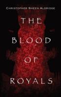 The Blood Of Royals