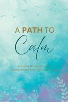 A Path to Calm