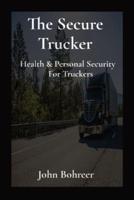 The Secure Trucker