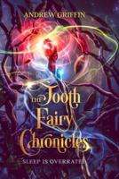 The Tooth Fairy Chronicles