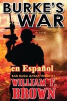 Burke's War, En Español