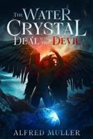 The Water Crystal Deal With the Devil
