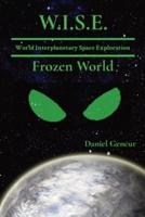 W.I.S.E World Interplanetary Space Exploration