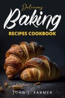 Delicious Baking Recipes Cookbook