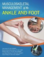 Musculoskeletal Management of the Ankle and Foot