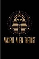 Ancient Alien Theorist