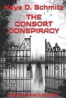 The Consort Conspiracy